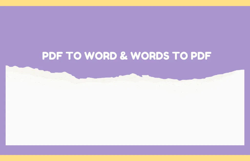 PDF to word & words to Pdf